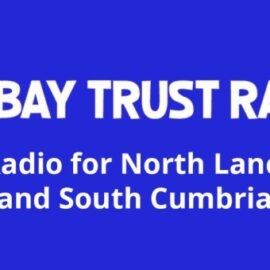 Lancashire & Cumbria’s Bay Trust Radio joins UKRP